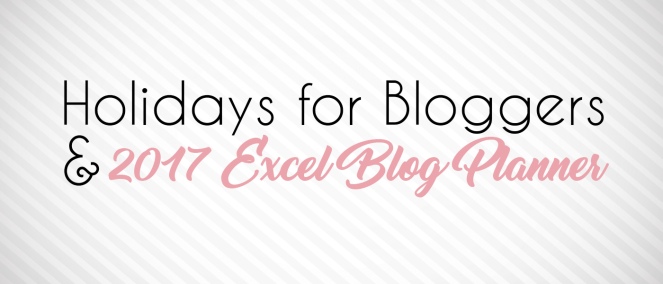 holidays-for-bloggers-and-free-excel-blog-planner